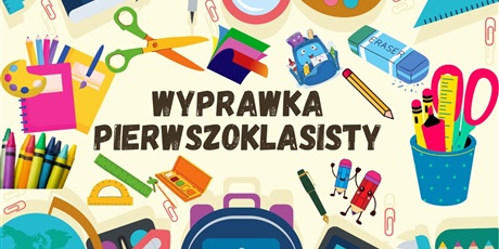 Wyprawka dla klas pierwszych szkoły podstawowej