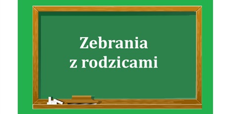 Zebrania z wychowawcami - 11.09.2024 roku